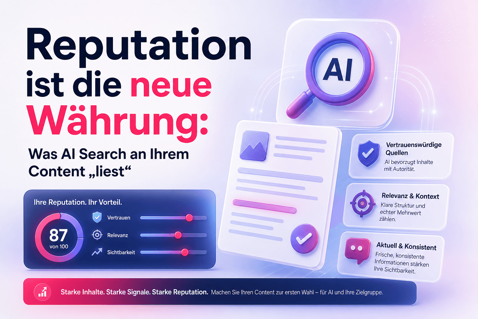 Reputation ist die neue Währung: Was AI Search an Ihrem Content liest